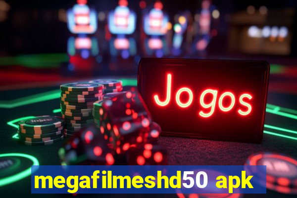 megafilmeshd50 apk